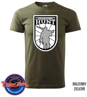 Poľovnícke tričko Always ready to Hunt | chcemtricko.sk