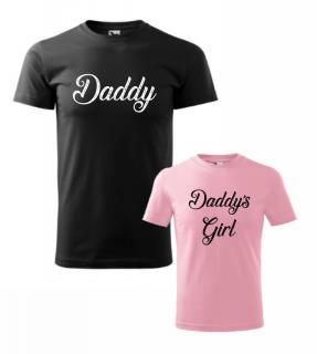 Tričká s potlačou Daddy / Daddy's girl