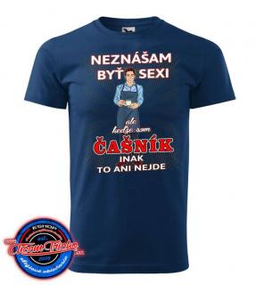 Tričko Čašník - Neznášam byť sexi