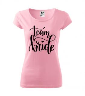 Tričko na rozlúčku Team Bride