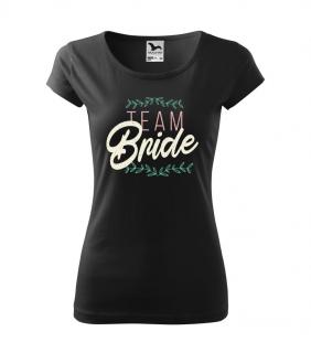 Tričko na rozlúčku Team Bride
