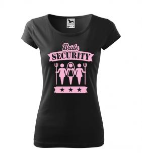 Tričko pre družičku Bride Security