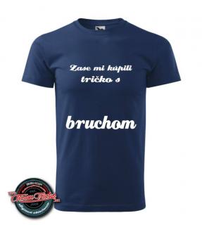 Tričko s bruchom!