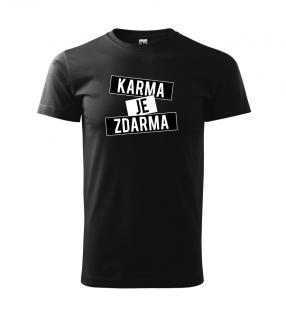 Tričko s nápisom Karma je zdarma