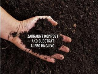 Záhradný kompost ako substrát alebo hnojivo Množstvo: 0,5m3 BIGBAG