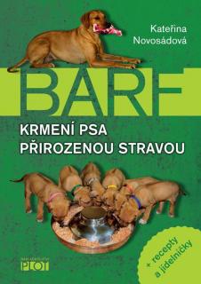 BARF - Krmení psa přirozenou stravou - Kateřina Novosádová