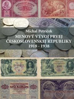 Menový vývoj prvej Československej republiky 1918-1938