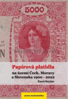 Papírová platidla na území Čech, Moravy a Slovenska 1900 - 2022