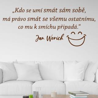 Samolepka Slogan Jana Wericha Farba: hnědá, Veľkosť: 80 x 34 cm