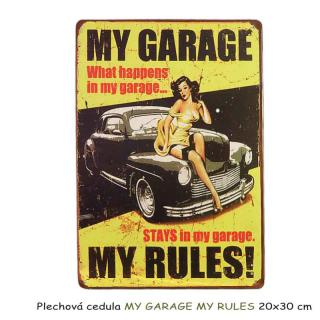 Plechová ceduľa MY GARAGE MY RULES (rozmer 20 x 30 cm)