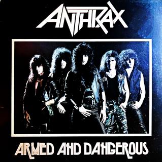 12  Anthrax – Armed And Dangerous (Velmi pěkný stav i zvuk.)