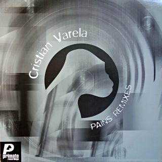 12  Cristian Varela ‎– Pains Remixes (Na desce pouze jemné vlásenky, pěkný stav. Obal také v pěkném stavu.)