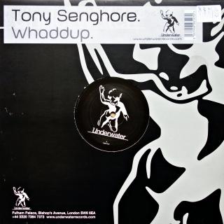 12&quot; Tony Senghore ‎– Whaddup