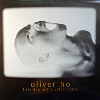 2x12  Oliver Ho ‎– Listening To The Voice Inside (Na deskách jemné vlásenky, mírně ohrané. Záznam je v perfektní kondici. Obal ve velmi pěkném stavu.)