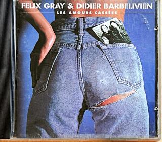 CD Félix Gray &amp; Didier Barbelivien – Les Amours Cassées