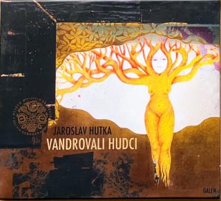 CD Jaroslav Hutka – Vandrovali Hudci (V kartonovém boxu.)