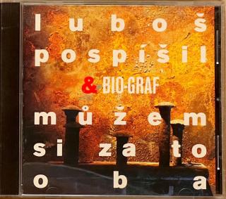 CD Luboš Pospíšil &amp; Bio-Graf – Můžem Si Za To Oba (Disk v top stavu!)