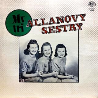 LP Allanovy Sestry ‎– My Tři (Top stav i zvuk!)