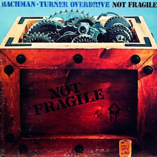 LP Bachman-Turner Overdrive – Not Fragile (Rozevírací obal. Pěkný stav i zvuk.)