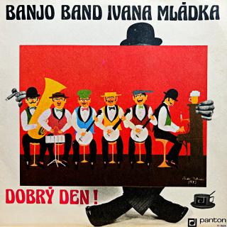 LP Banjo Band Ivana Mládka ‎– Dobrý Den! (Velmi pěkný stav i zvuk.)