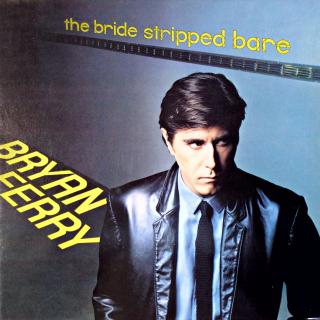 LP Bryan Ferry ‎– The Bride Stripped Bare (Na desce pouze velmi jemné vlásenky. Rozevírací obal v bezvadném stavu.)