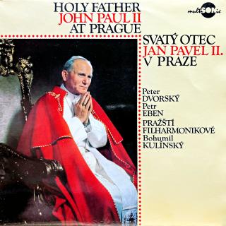 LP Dvorský, Eben, Kulínský – Holy Father John Paul II At Prague / Svatý Otec... (Top stav i zvuk!)