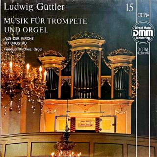 LP Güttler, Kircheis – Musik Für Trompete Und Orgel (Aus Der Kirche Zu Crostau) (Orig. vnitřní obal s potiskem. Velmi pěkný stav i zvuk.)