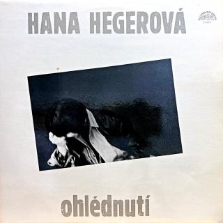LP Hana Hegerová ‎– Ohlédnutí (Včetně přílohy. Velmi pěkný stav i zvuk!)