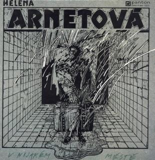 LP Helena Arnetová ‎– V Nijakém Městě (Velmi pěkný stav i zvuk.)