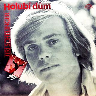 LP Jiří Schelinger ‎– Holubí Dům (První vydání.)