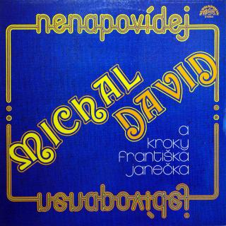 LP Kroky Františka Janečka, Michal David ‎– Nenapovídej