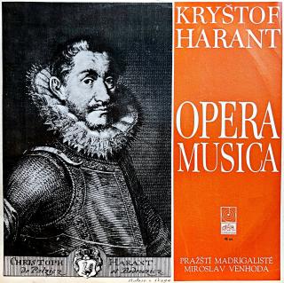 LP Kryštof Harant, Pražští Madrigalisté, Miroslav Venhoda – Opera Musica (Deska v top stavu!)