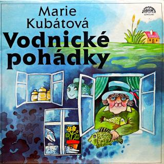 LP Marie Kubátová ‎– Vodnické Pohádky