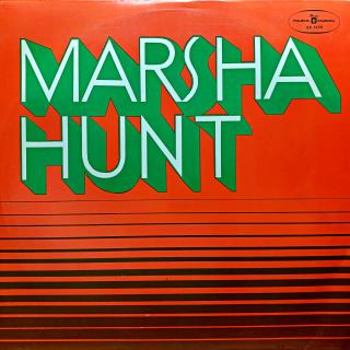 LP Marsha Hunt – Marsha Hunt (Deska i obal jsou v bezvadném a lesklém stavu. Pravděpodobně nehrané.)