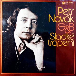 LP Petr Novák, G&amp;B ‎– Sladké Trápení (Top stav i zvuk!)