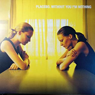 LP Placebo ‎– Without You I'm Nothing (Deska i rozevírací obal jsou v perfektním stavu. Včetně orig. vnitřního obalu s potiskem.)
