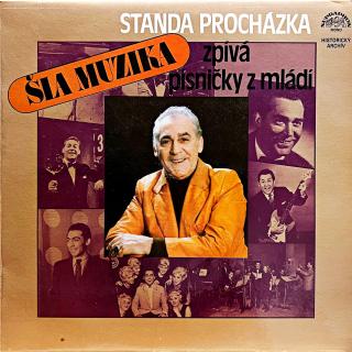 LP Standa Procházka – Šla Muzika (Top stav i zvuk!)