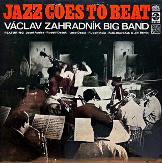 LP Václav Zahradník Big Band ‎– Jazz Goes To Beat (Top stav i zvuk!)