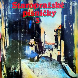 LP Various – Staropražské Písničky 3 (Top stav i zvuk!)