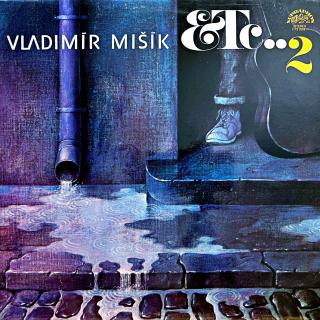 LP Vladimír Mišík, Etc… ‎– Etc…2 (Pěkný stav i zvuk.)