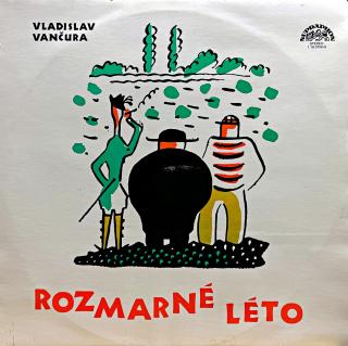 LP Vladislav Vančura ‎– Rozmarné Léto