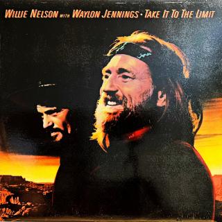 LP WillIe Nelson With Waylon Jennings – Take It To The Limit (Včetně orig. vnitřní obal s potiskem. Pěkný stav i zvuk.)