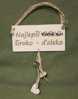 Drevená tabuľka najlepší/najlepšia široko-ďaleko - vlastný text