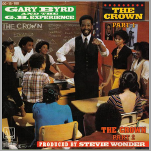 7 SP Gary Byrd And The G.B. Experience* – The Crown