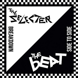 7"SP THE SELECTER/THE BEAT - Breakdown/Side To Side (180 gram.vinyl)