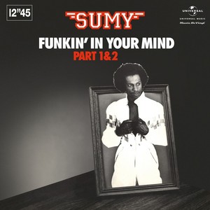 vinyl 12" MAXI SUMY FUNKIN' IN YOUR MIND (Record Store Day 2020)