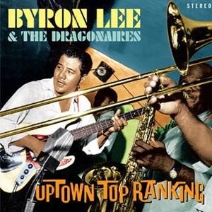 vinyl 2LP BYRON LEE  THE DRAGONAIRES Uptown Top Ranking (180 gramm.vinyl, gatefold cover)