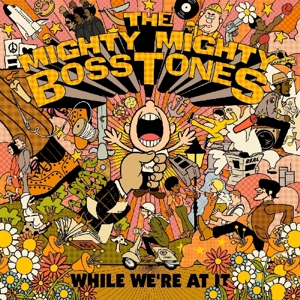 vinyl 2LP Mighty Mighty Bosstones While We're At It (180 gram.vinyl)