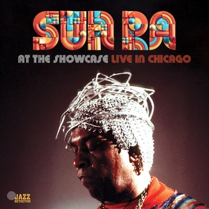 vinyl 2LP SUN RA - AT THE SHOWCASE - LIVE IN CHICAGO (RSD 2024) (Record Store Day 2024)