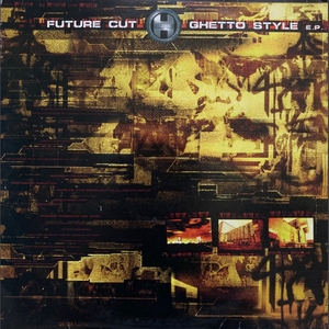 vinyl 2x12" Future Cut – Ghetto Style E.P. (LP bazár)